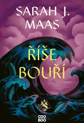 Zdjęcie produktu dla Říše bouří | Sarah J. Maas
