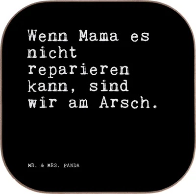Produktbild von Mr. & Mrs. Panda Holzuntersetzer Wenn Mama es nicht... - Schwarz - Geschenk, Untersetzer Quadratisch, Getränkeuntersetzer, Frau, Alleinerziehend, Mutter, Coaster, Sprüche