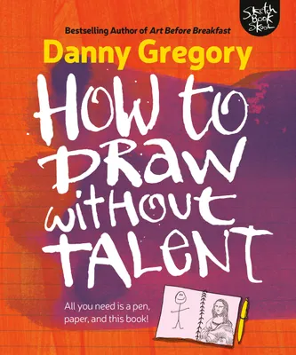 Produktbild von How to Draw Without Talent