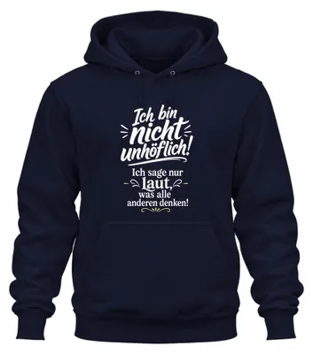 Productafbeelding van "Ik ben niet onbeleefd," zegt het statement op deze hoodie. Kapuzentrui, marineblauw, maat XL