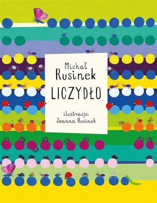 Zdjęcie produktu dla Liczydło dla dzieci Michał Rusinek ilustracje Joanna Rusinek