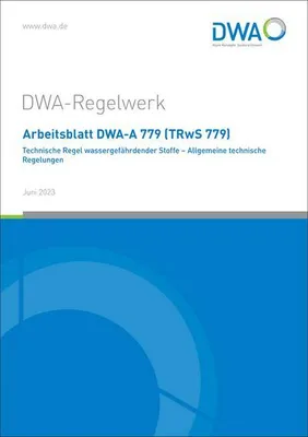 Immagine prodotto di Arbeitsblatt DWA-A 779 (TRwS 779) Technische Regel wassergefährdender Stoffe - Allgemeine technische Regelungen