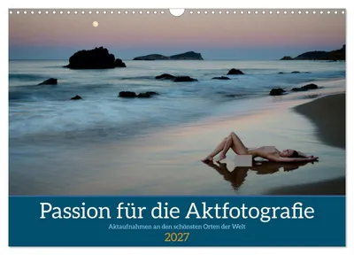 Produktbild von Passion für die Aktfotografie (Wandkalender 2027 DIN A3 quer), CALVENDO Monatskalender