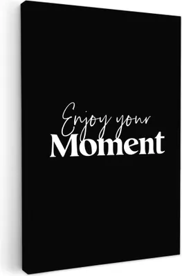 Produktbild von MuchoWow® - Leinwandbilder - Zitate - Genieße deinen Moment - Sprichwort - Schwarz, Wandbild, Wanddeko Bilder Wohnzimmer, 80x120 cm