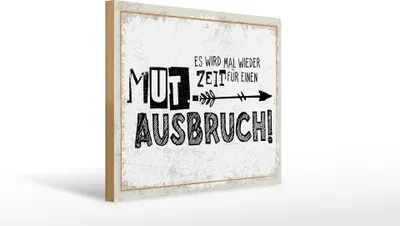 Produktbild von Holzschild Zeit für einen Mutausbruch, 40x30 cm, Holzschilder Spruch Glück Weisheit