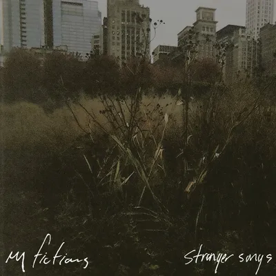 Produktbild von My Fictions-Stranger Songs