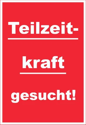 Produktbild von Teilzeitkraft gesucht Schild mit Text Aushängeschild hochkant rot-weiss A5 Rückseite selbstklebend