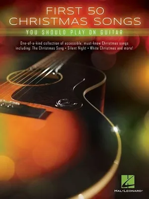 Produktbild von First 50 Christmas Songs You Should Play on Guitar