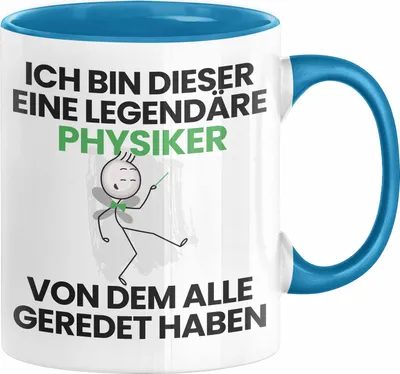 Produktbild von Physiker Geschenk Tasse Lustige Geschenkidee Geburtstag für Physiker Ich Bin Dieser Legendäre Physiker Von Dem Alle Geredet Haben Kaffee-Becher (Blau)