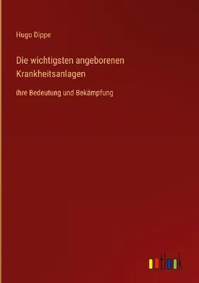 Produktbild von Die wichtigsten angeborenen Krankheitsanlagen