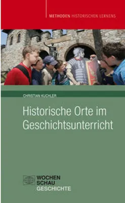 Image de Historische Orte im Geschichtsunterricht