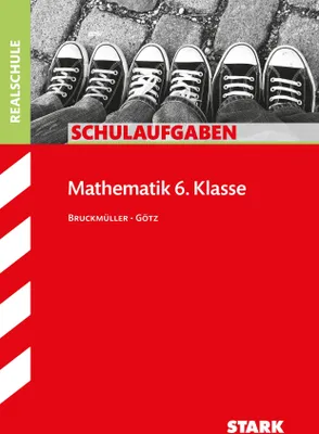 Produktbild von STARK Schulaufgaben Realschule - Mathematik 6. Klasse - Bayern