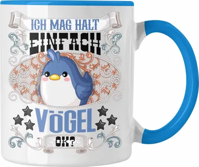 Produktbild von Trendation - Ich Mag Halt Einfach Vögel Ok? Tasse Geschenkidee für Vogel Liebhaber Züchter Lustiger Spruch (Blau)