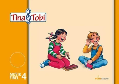 Produktbild von Tina und Tobi. Musikfibel 4