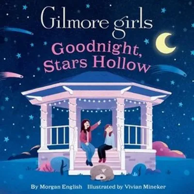 Productafbeelding van Gilmore Girls: Goodnight, Stars Hollow