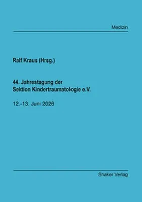 Obrázek produktu pro 44. Jahrestagung der Sektion Kindertraumatologie e.V.