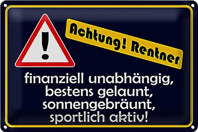 Produktbild von Blechschild Spruch 30x20cm Achtung Rentner