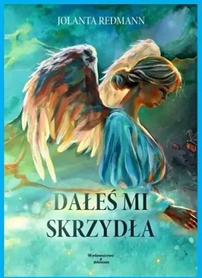 Obrázek produktu pro Dałeś mi skrzydła - Jolanta Redmann