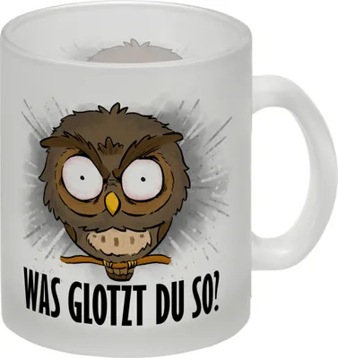 Produktbild von Eule Glas Tasse mit Spruch Was glotzt du so?