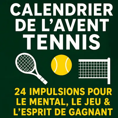 Produktbild von Adventskalender für Tennisspieler: Mentale Stärke, Technik & Taktik mit Tipps & Übungen