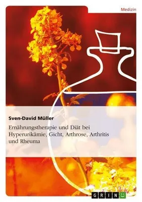 Produktbild von Ernährungstherapie und Diät bei Hyperurikämie, Gicht, Arthrose, Arthritis und Rheuma