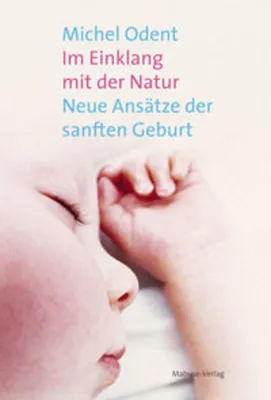 Immagine prodotto di Odent, M: Im Einklang mit der Natur