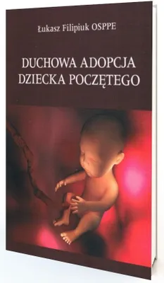 Imagen del producto de Duchowa adopcja dziecka poczętego - Łukasz Filipiuk