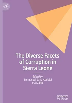 Produktbild von The Diverse Facets of Corruption in Sierra Leone