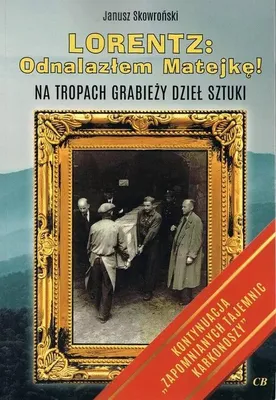 Immagine prodotto di Lorentz Ho trovato Matejka! - Janusz Skowronski (Bucarest auf Polnisch)
