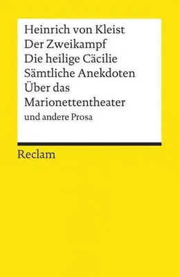 Immagine prodotto di Der Zweikampf / Die heilige Cäcilie / Sämtliche Anekdoten / Über das Marionettentheater und andere Prosa