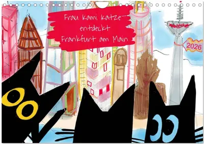 Produktbild von Frau Kami Katze entdeckt Frankfurt am Main (Wandkalender 2026 DIN A4 quer), CALVENDO Monatskalender