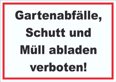 Produktbild von Gartenabfälle, Schutt und Müll abladen verboten Aufkleber A0 (841x1189mm)