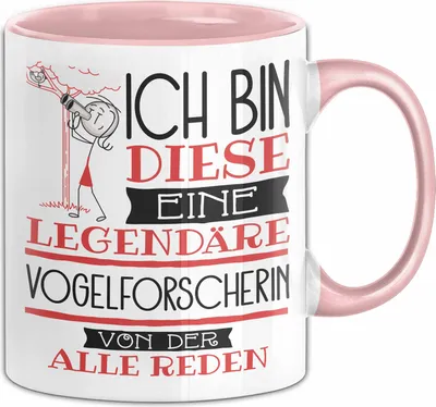 Produktbild von Vogelforscherin Tasse Geschenk Ich Bin Diese Eine Legendäre Vogelforscherin Von Der Alle Reden Geschenkidee Geburtstag Weihnachten (Rosa)