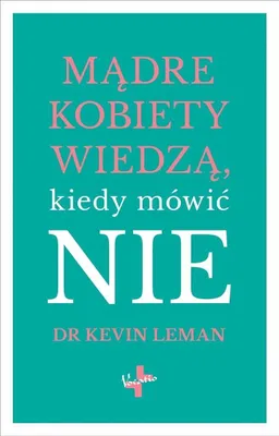 Image de Mądre kobiety wiedzą, kiedy mówić nie – książka o asertywności