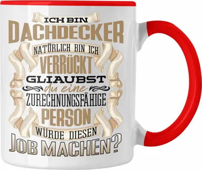 Produktbild von Trendation - Ich Bin Dachdecker Tasse Geschenk Geburtstag Lustiger Spruch Meister Dachdecker Geschenkidee (Rot)
