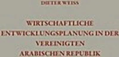 Obrázek produktu pro Wirtschaftliche Entwicklungsplanung in der Vereinigten Arabischen Republik