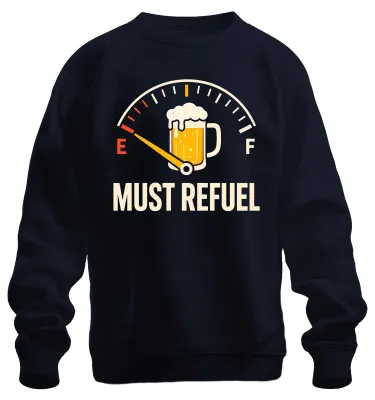 Immagine prodotto di Maglietta o felpa con scritta "Bisogna fare il pieno", "Indicatore del serbatoio", "Divertente", "Fare il pieno", "Festa", "Alcol", colore blu navy, taglia S