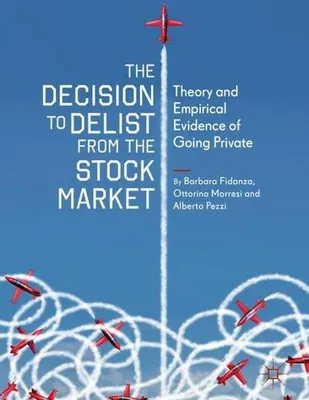 Immagine prodotto di The Decision to Delist from the Stock Market