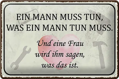 Produktbild von Blechschild Spruch 30x20cm Mann muss tun Frau wird sagen