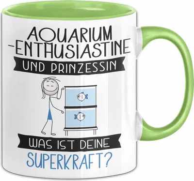 Produktbild von Aquarium-Enthusiastin Und Prinzessin Tasse Geschenk Für Eine Aquarium-Enthusiastin Geburtstag Was Ist Deine Superkraft (Grün)