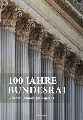Produktbild von 100 Jahre Bundesrat
