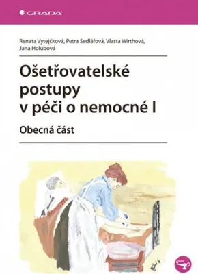Imagen del producto de Ošetřovatelské postupy v péči o nemocné I (Vytejčková Renata)