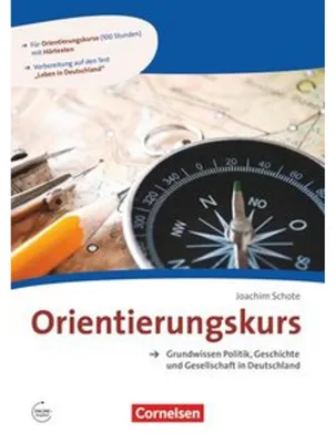 Produktbild von Orientierungskurs - Ausgabe 2017 - A2/B1: Grundwissen Politik, Geschichte und Gesellschaft in Deutschland - Kursheft - Mit Audios online
