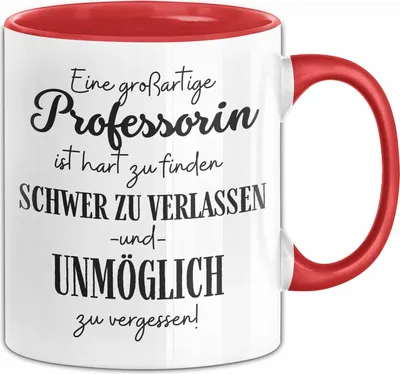 Produktbild von Professorin Abschied Geschenk Tasse Abschiedsgeschenk für Professorin Hart Zu Finden Schwer Zu Verlassen (Rot)