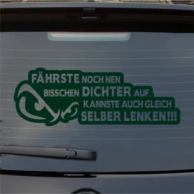 Produktbild von Heckscheibenaufkleber Fährste noch DICHTER auf kannste gleich selber lenken 55x19 cm Dunkelgrün Auto Aufkleber Sticker