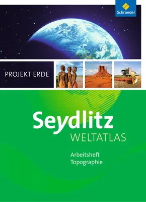 Produktbild von Seydlitz Weltatlas Projekt Erde. Arbeitsheft. Ausgabe 2016