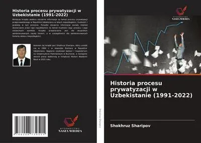 Produktbild von Historia procesu prywatyzacji w Uzbekistanie (1991-2022)