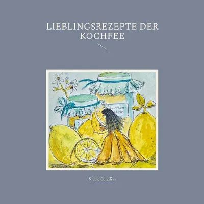Produktbild von Lieblingsrezepte der Kochfee