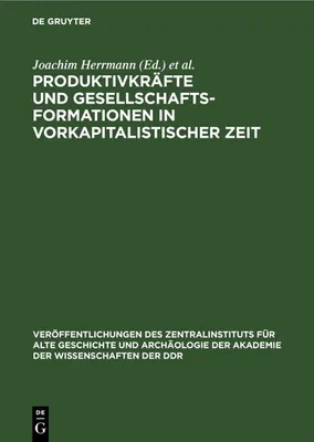 Produktbild von Produktivkräfte und Gesellschaftsformationen in vorkapitalistischer Zeit
