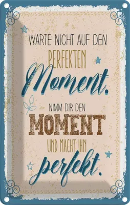 Produktbild von vianmo Blechschild 30x20 cm warte nicht auf perfekten Moment Spruch Zitat